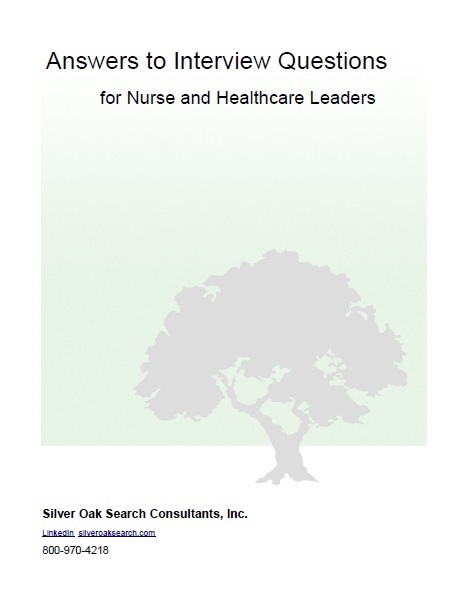 Answers to Interview Questions for Nurse and Healthcare Leaders
