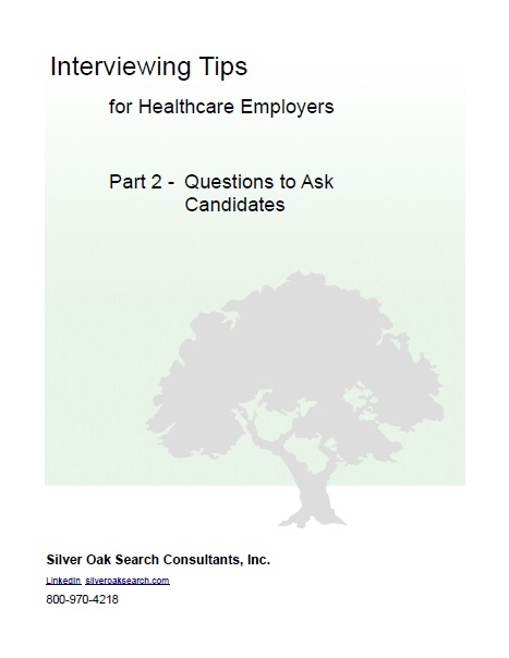 Interviewing Tips Interview Questions to Ask-Candidates for Nurse and Healthcare Employers