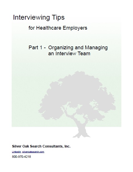 Interviewing Tips Organizing and Managing an Interview Team for Healthcare Employers